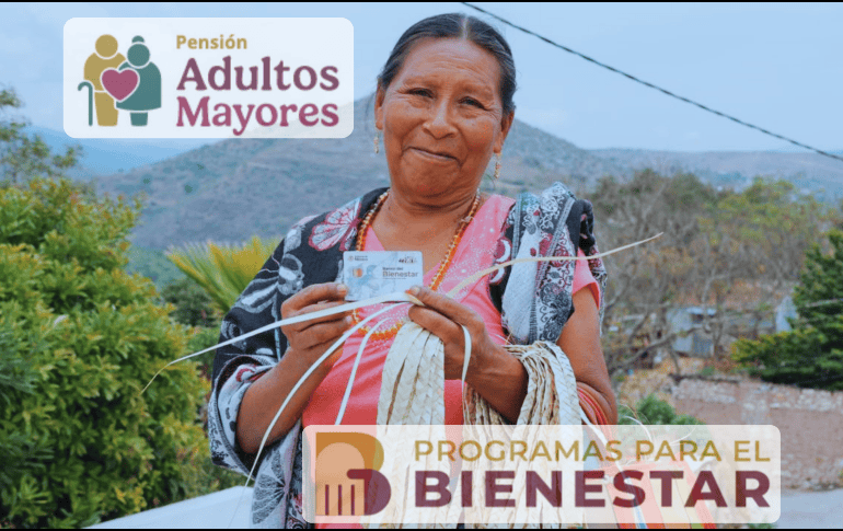 Los programas de las Pensiones del Bienestar se han consolidado como uno de los pilares más relevantes de política social del actual gobierno. ESPECIAL/@apoyosbienestar