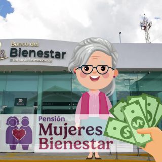 Pensión Mujeres Bienestar: Apellidos que cobran la semana del 10 al 14 de noviembre