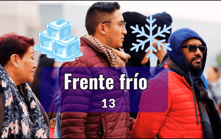 Para hoy, 9 de noviembre, el frente frío número 13 se desplazará rápidamente sobre el norte, noreste y oriente del país. SUN/ARCHIVO