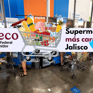 El supermercado más caro de Jalisco se encuentra en Zapopan: Profeco