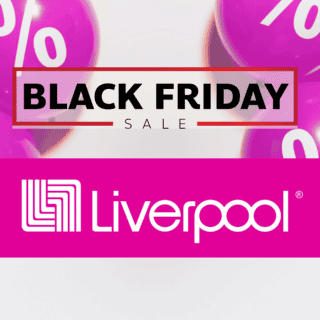 Liverpool: Estas son las fechas y ofertas para el Black Friday 2025