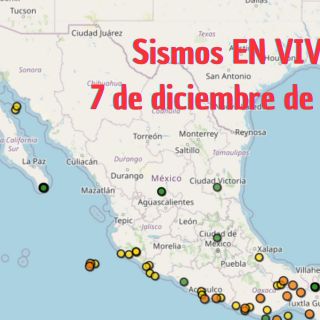 Sismos en México | EN VIVO | 7 de diciembre de 2025