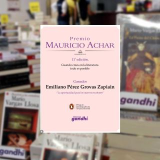 Otorgan el premio Mauricio Achar a Emiliano Pérez por "Demasiado al Norte"