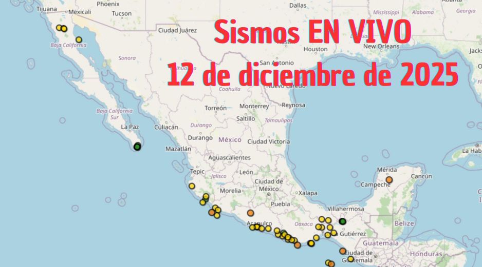 Sismos en México | EN VIVO | 12 de diciembre de 2025. ESPECIAL / SSN