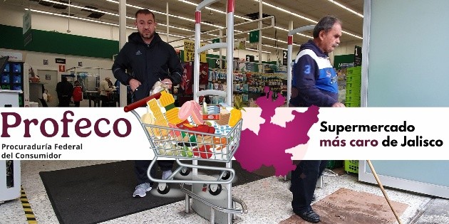 El supermercado m&aacute;s caro de M&eacute;xico se encuentra en Zapopan: Profeco