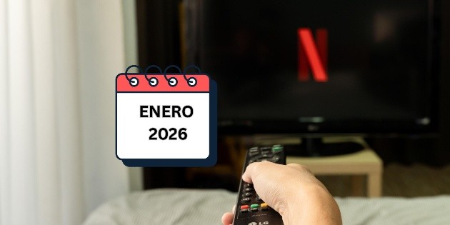 Netflix: Estos son todos los estrenos para enero de 2026 | El Informador