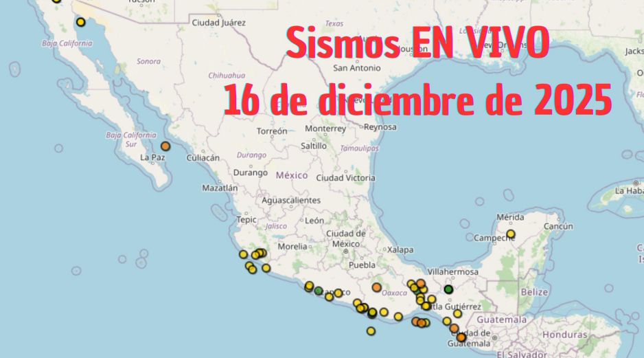 Sismos en México | EN VIVO | 16 de diciembre de 2025. ESPECIAL / SSN