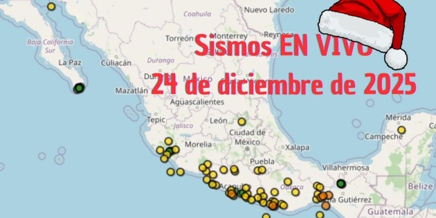 Temblores EN VIVO: Sismos en M&eacute;xico HOY 24 de diciembre de 2025