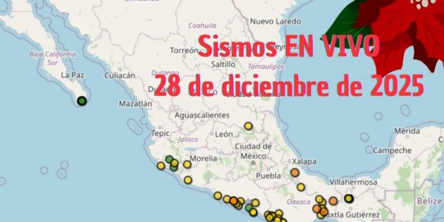 Temblores EN VIVO: Sismos en M&eacute;xico HOY 28 de diciembre de 2025