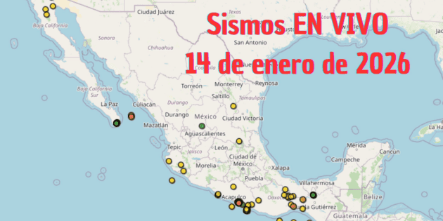 Temblores EN VIVO: Sismos en M&eacute;xico HOY 14 de enero de 2026