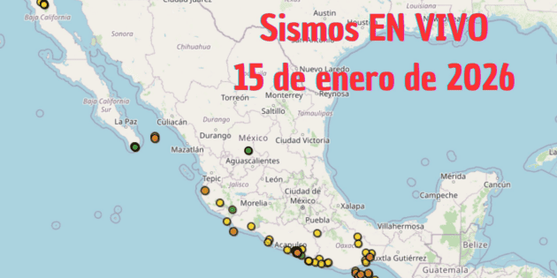 Temblores EN VIVO: Sismos en M&eacute;xico HOY 15 de enero de 2026