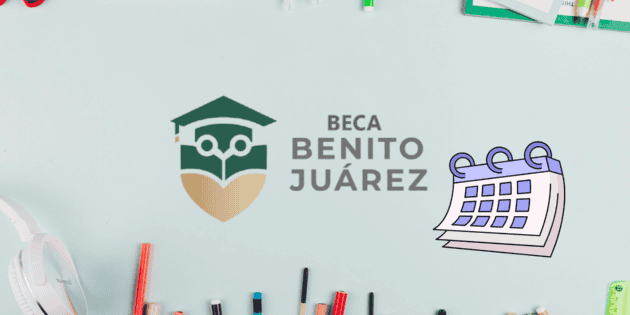 Becas Benito Ju&aacute;rez 2026: &iquest;Cu&aacute;ndo sale el calendario de pagos?