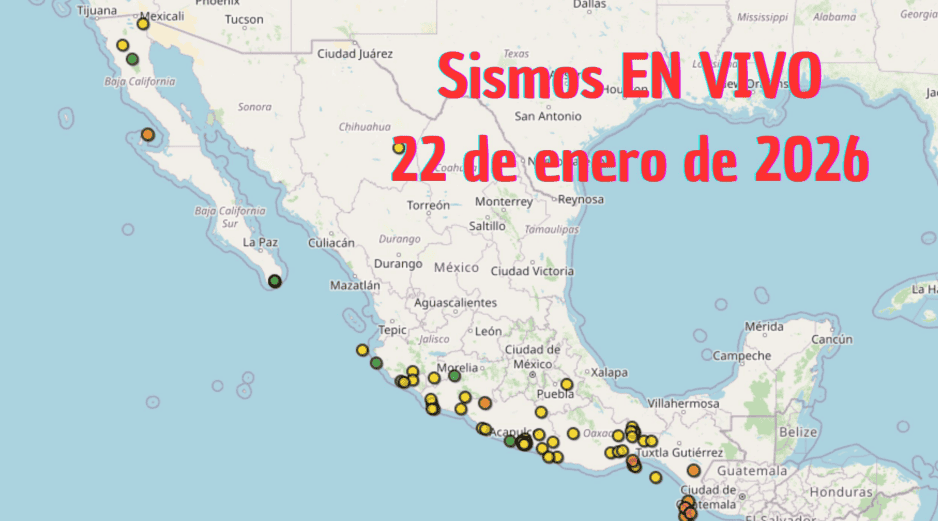 Sismos en México | EN VIVO | 22 de enero de 2026. ESPECIAL / SSN