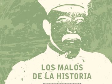 Portada del libro “Los malos de la historia”, del investigador Servando Ortoll. ESPECIAL
