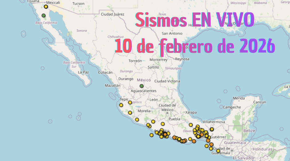 Sismos en México | EN VIVO | 10 de febrero de 2026. ESPECIAL / SSN