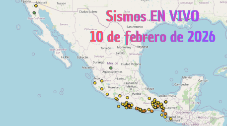 Sismos en México | EN VIVO | 10 de febrero de 2026. ESPECIAL / SSN