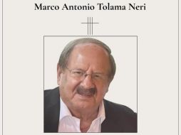Marco Antonio Tolama falleció al os 79 años. X/MarcoTolama
