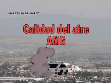 Este miércoles 10 de marzo SEMADET registra mala calidad de aire en la estación Las Pintas con 102 puntos. EL INFORMADOR /ARCHIVO