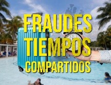 Los fraudes en esquemas de tiempos compartidos son una diversificación más del crimen organizado que provoca pérdidas millonarias a sus víctimas. EFE / ARCHIVO