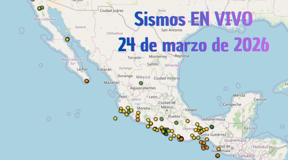 EN VIVO | Sismos en México | Martes 24 de marzo. ESPECIAL / SSN
