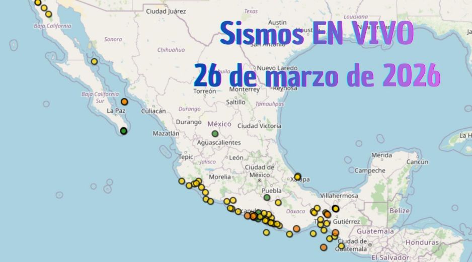 EN VIVO | Sismos en México | Jueves 26 de marzo. ESPECIAL / SSN