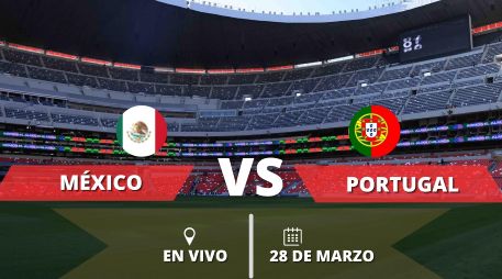 El partido México vs Portugal podrá verse EN VIVO en México a través de televisión abierta y de paga, así como en plataformas digitales. ESPECIAL, SUN / F. Rojas y CANVA