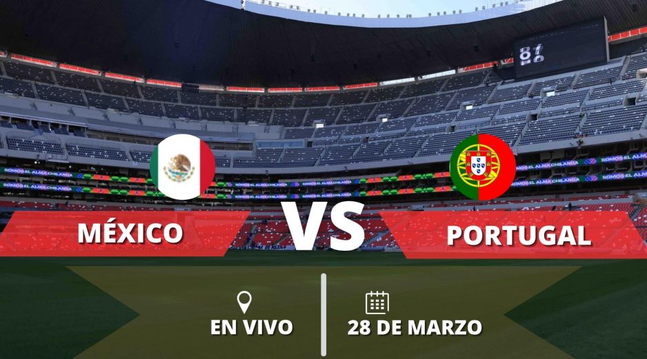 El partido México vs Portugal podrá verse EN VIVO en México a través de televisión abierta y de paga, así como en plataformas digitales. ESPECIAL, SUN / F. Rojas y CANVA