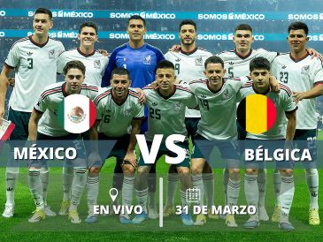 México se mide ante Bélgica en Chicago en un duelo amistoso de vital importancia para Javier Aguirre rumbo al Mundial 2026. ESPECIAL / IMAGO7 y CANVA