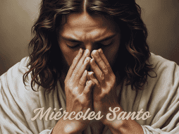 El Miércoles Santo es una fecha crucial para los católicos en México y preparación para los días más intensos del calendario de la Semana Santa. ESPECIAL / CANVA