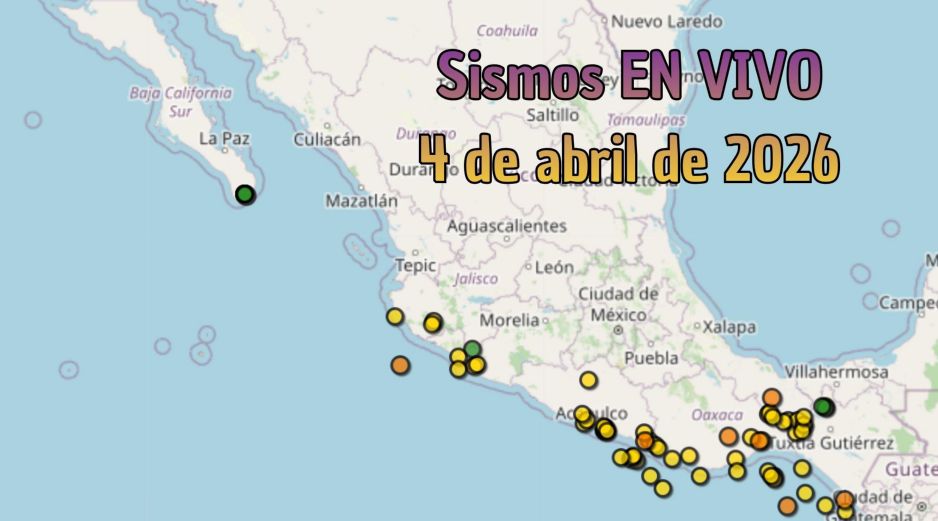 EN VIVO | Sismos en México | Sábado 4 de abril. ESPECIAL / SSN
