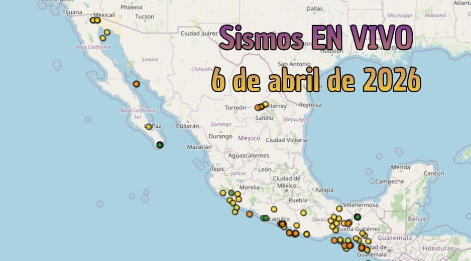 EN VIVO | Sismos en México | Lunes 6 de abril. ESPECIAL / SSN