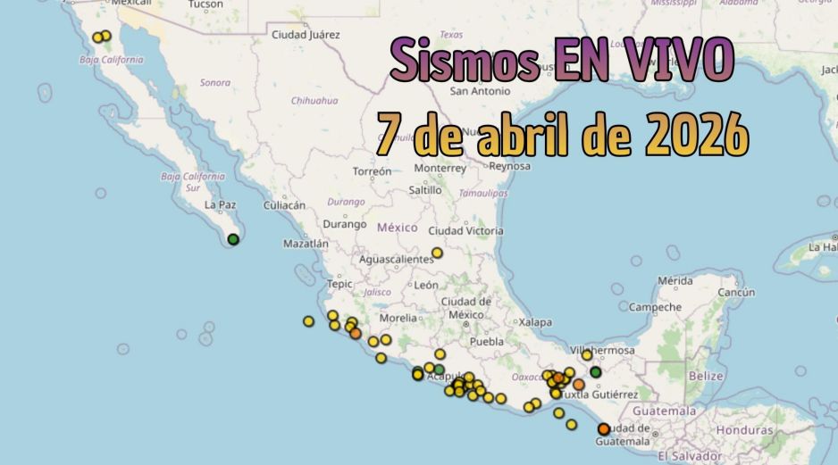EN VIVO | Sismos en México | Martes 7 de abril. ESPECIAL / SSN