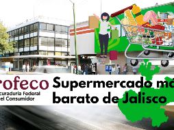En este supermercado encuentras los precios más bajos de todo Jalisco para adquirir la Canasta Básica; se encuentra en Guadalajara. EL INFORMADOR / ARCHIVO