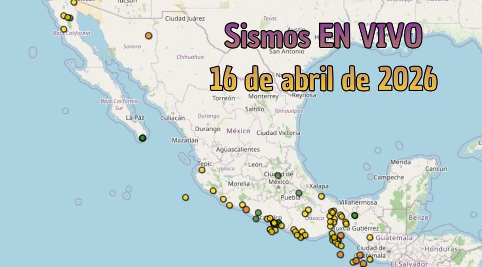 EN VIVO | Sismos en México | Jueves 16 de abril. ESPECIAL / SSN