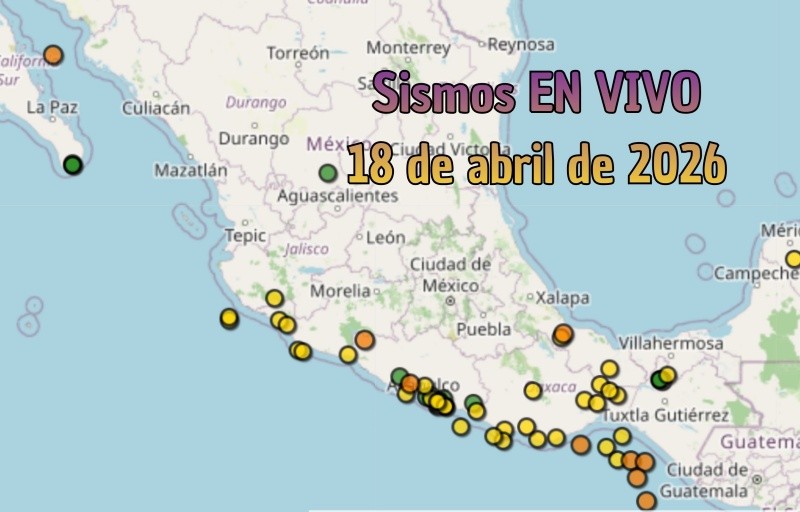 EN VIVO | Sismos en México | Sábado 18 de abril. ESPECIAL / SSN