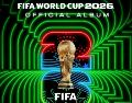FIFA adelantó que el álbum completo del Mundial 2026 incluirá artistas de distintos continentes y géneros, con el objetivo de reflejar la diversidad de las 48 selecciones participantes. ESPECIAL.