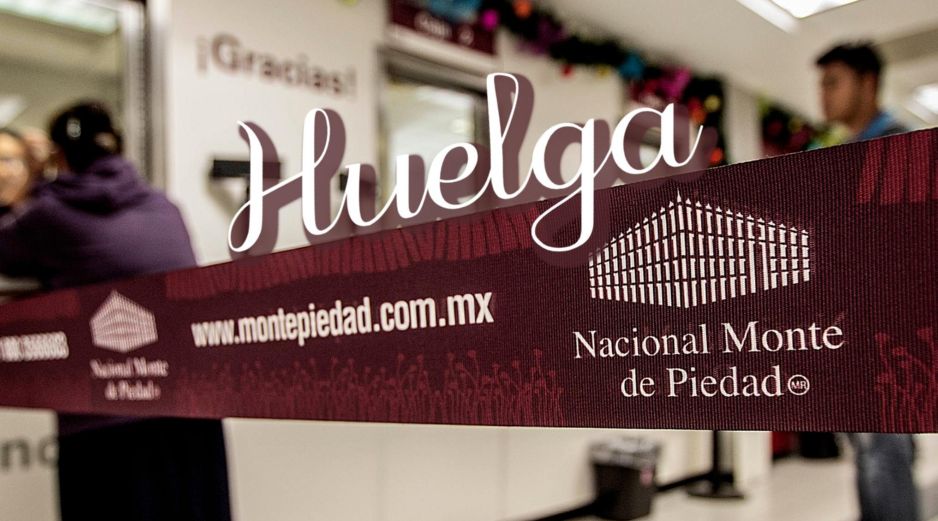Así reaccionó el Naiconal Monte de Piedad a la apertura del sindicato huelguista. EL INFORMADOR / ARCHIVO