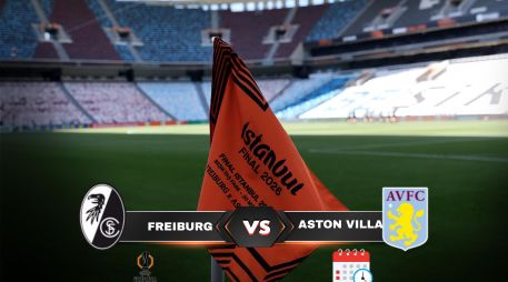 Freiburg y Aston Villa definen en Estambul al nuevo monarca de la Europa League. ESPECIAL, EFE / B. Secker y CANVA