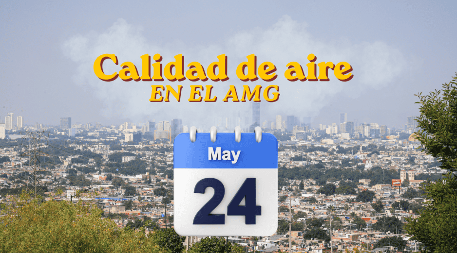 ¿Hay contingencia hoy? Esta es la calidad del aire en el AMG este 24 de mayo