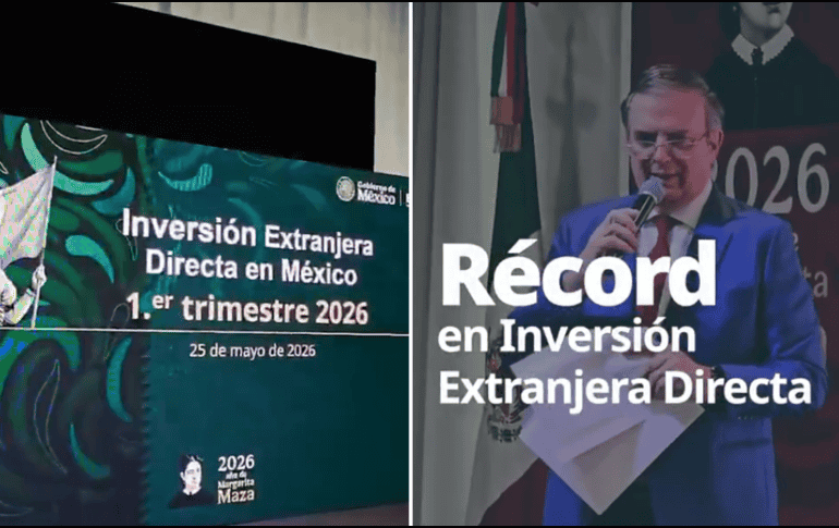 Hay un incremento de la inversión extranjera en 2026 respecto al año anterior; por ende, los Estados Unidos aumentan 23.3 por ciento. X / @m_ebrard