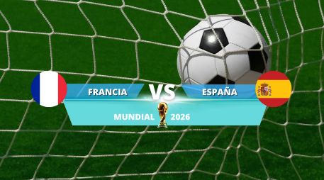 Francia y España se enfrentarán este martes 14 de julio por un boleto a la final de la Copa del Mundo 2026. ESPECIAL / CANVA