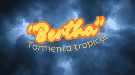 Debido a su considerable lejanía y a su trayectoria proyectada hacia el noroeste, “Bertha” no representa un peligro directo para el territorio nacional ni para sus habitantes. ESPECIAL / CANVA