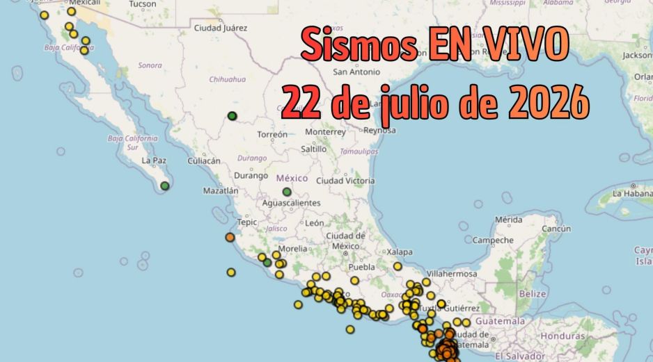 EN VIVO | Sismos en México | Miércoles 22 de julio. ESPECIAL / SSN