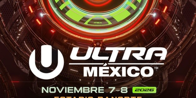 Ultra México 2026: Precios de los boletos y lineup confirmado