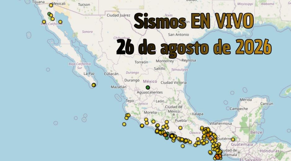 EN VIVO | Sismos en México | Miércoles 26 de agosto. ESPECIAL / SSN