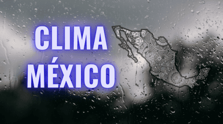 Conoce el pronóstico del clima para este 13 de septiembre en México. ESPECIAL/Canva
