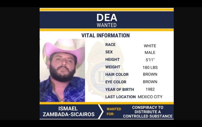 La ficha de la DEA señala que EU busca a Ismael Zambada Sicairos por 