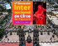 Por cuatro días, el Circo se apodera de Zapopan con actividades gratuitas. EL INFORMADOR / ARCHIVO / ESPECIAL / Gobierno de Zapopan