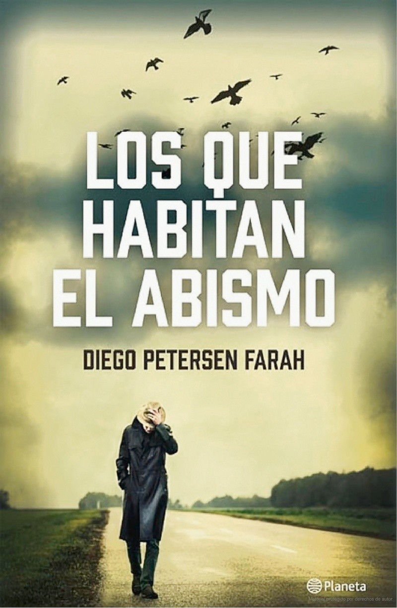 “Los que habitan el abismo” (Planeta, 2014).&nbsp;ESPECIAL&nbsp;