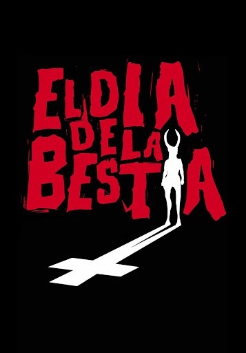El Día de la Bestia (1995). Dir:  Alex de la Iglesia.&nbsp;